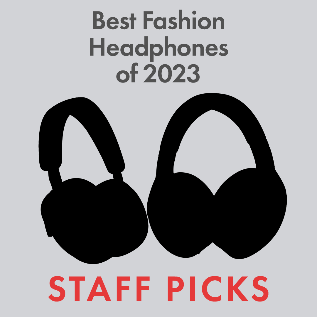 Best Fashion Heapdhones of 2023