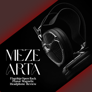 Meze Audio Arta Review: A $6000 Flagship to Take Home
