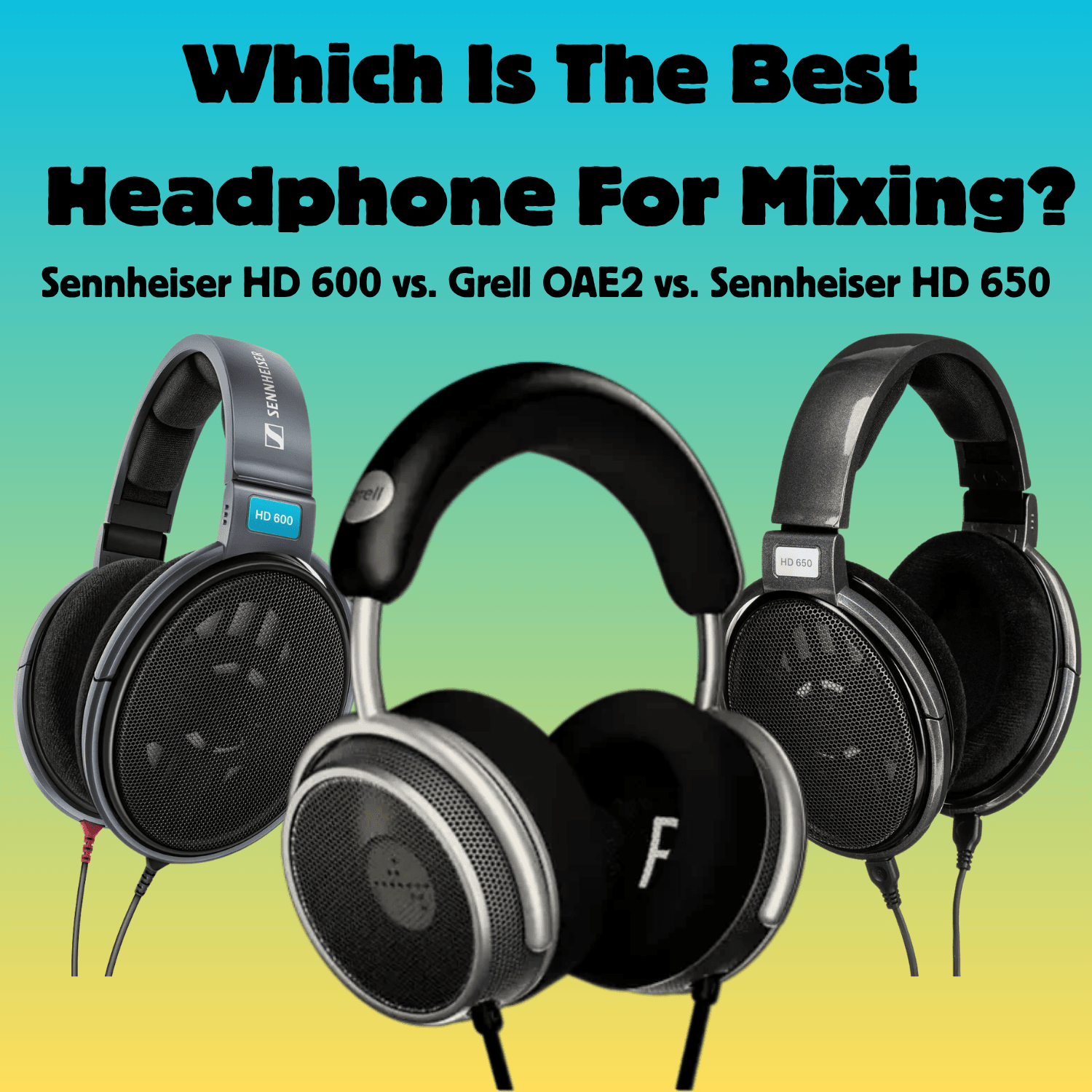 Grell OAE 2 vs Sennheiser HD Series
