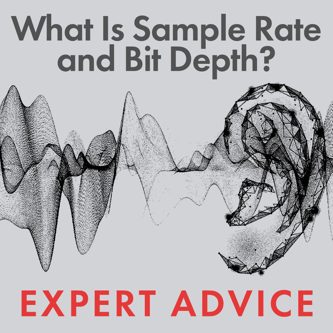 What is Sample Rate and Bit Depth?
