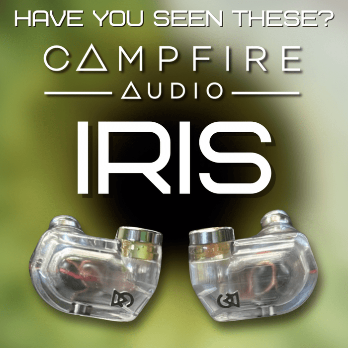 Campfire Iris Review