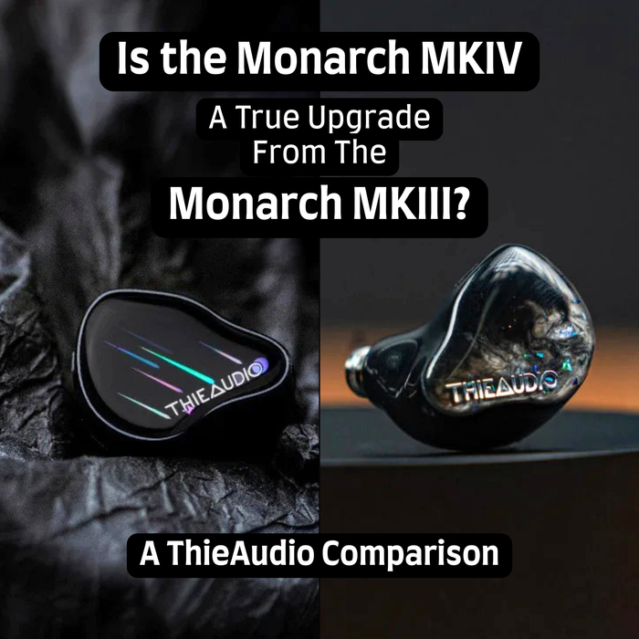 ThieAudio Monarch Comparison