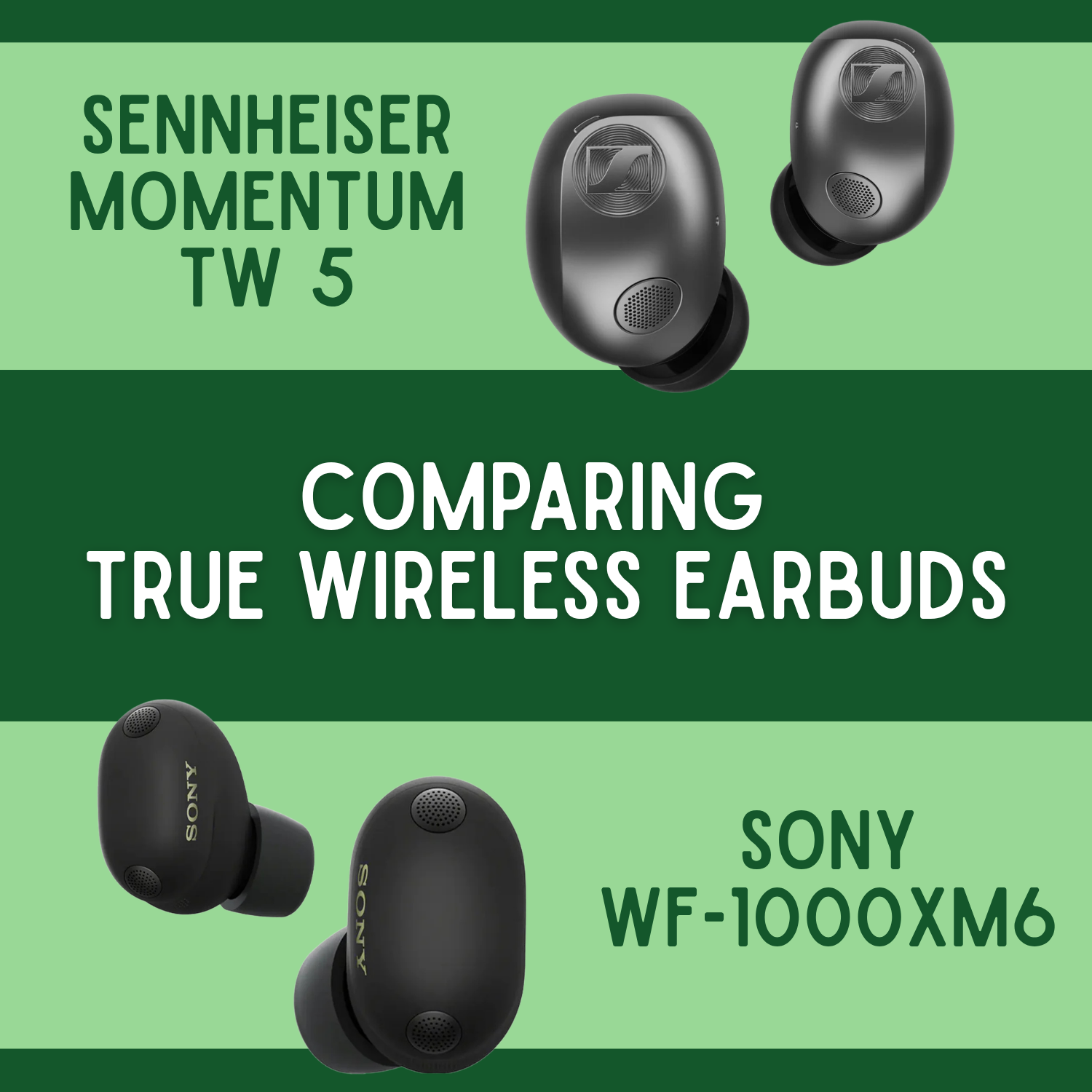 Sennheiser VS Sony TWS