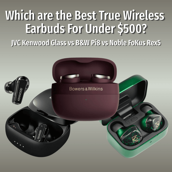 Best True Wireless Under $500 Review